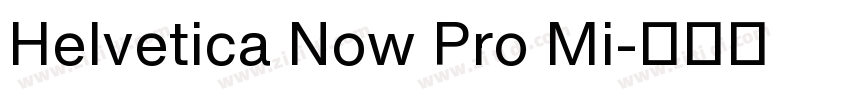 Helvetica Now Pro Mi字体转换